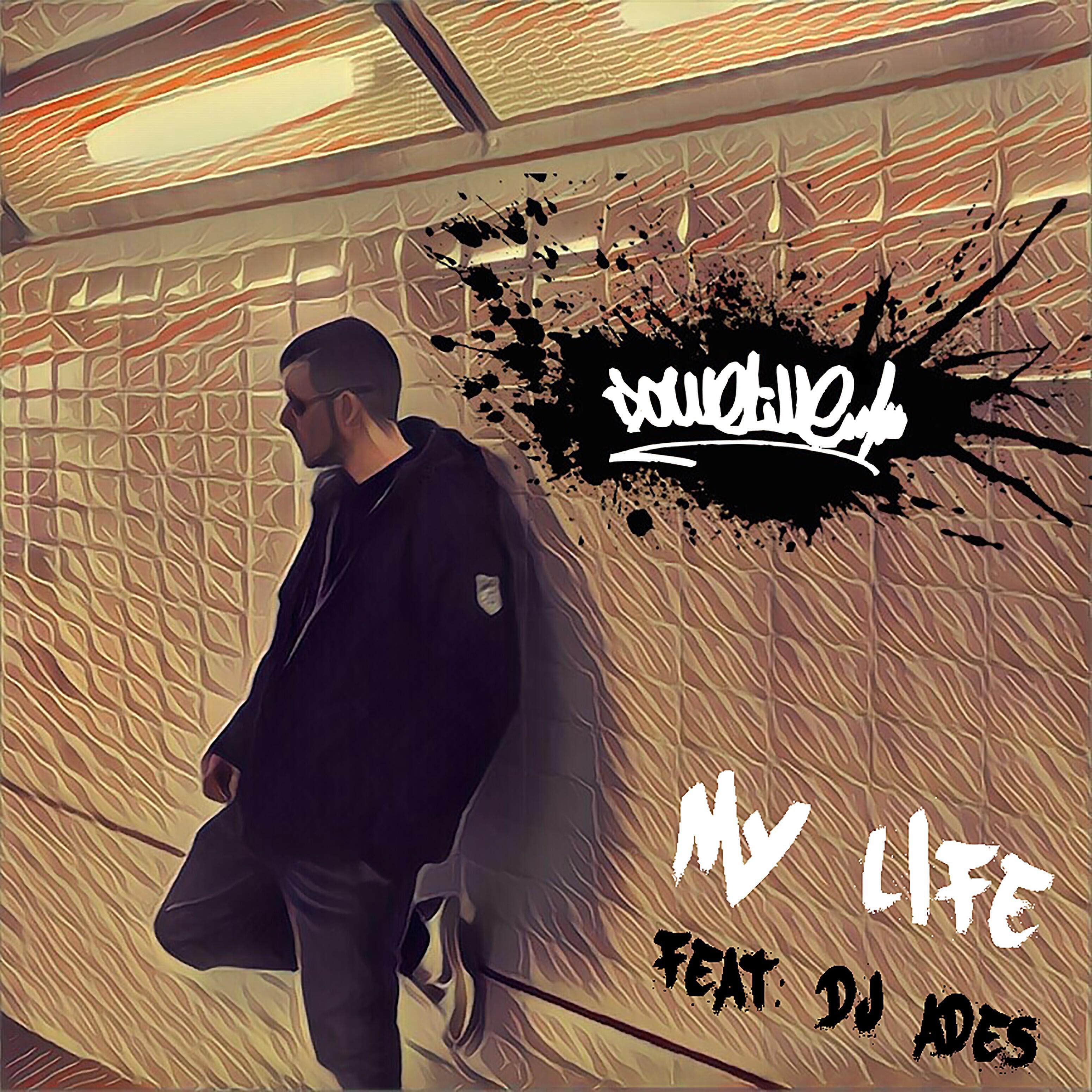 Dowelive - My Life (feat. Dj Ades)