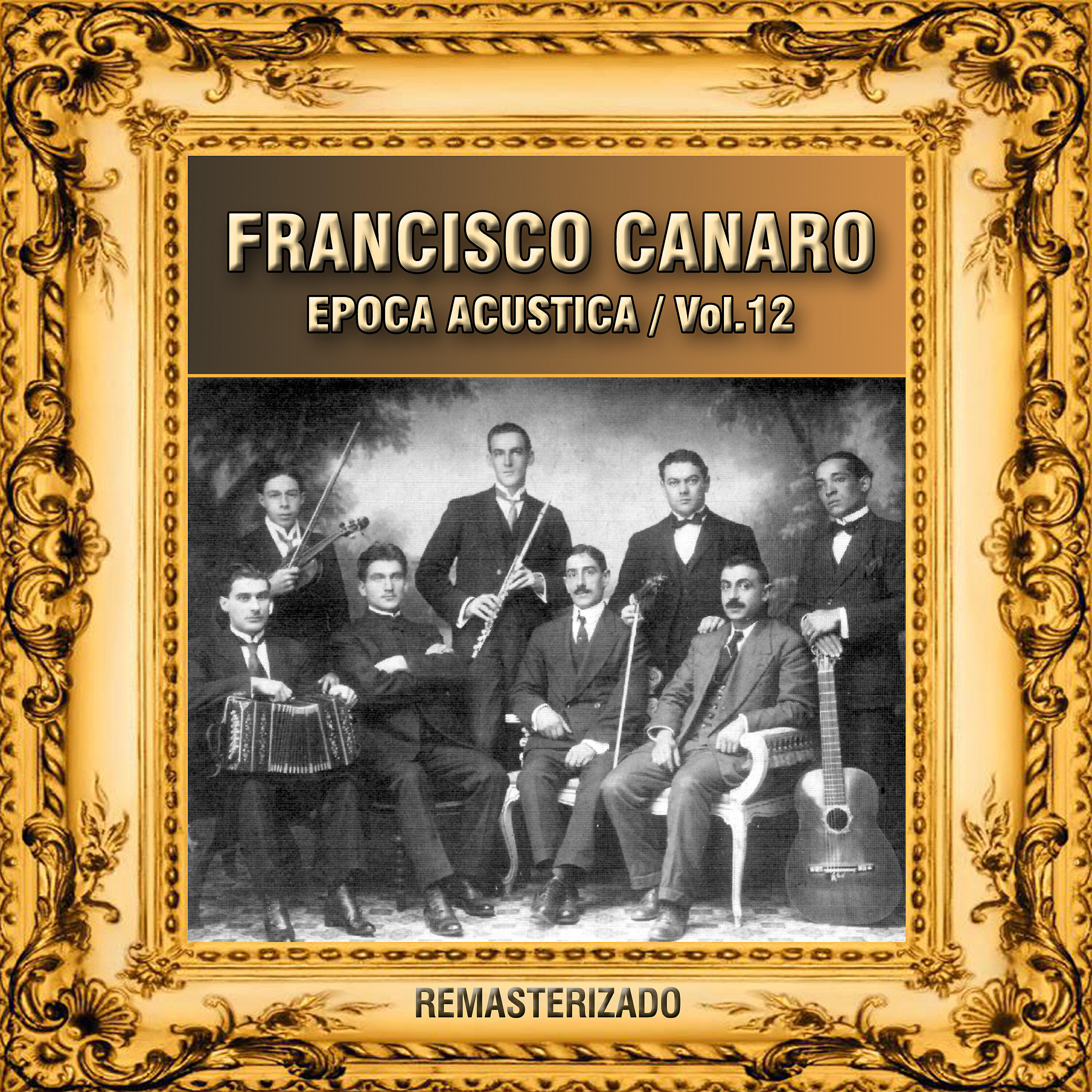 Francisco Canaro - Mina Que Te das a la Morfina (Remasterizado)