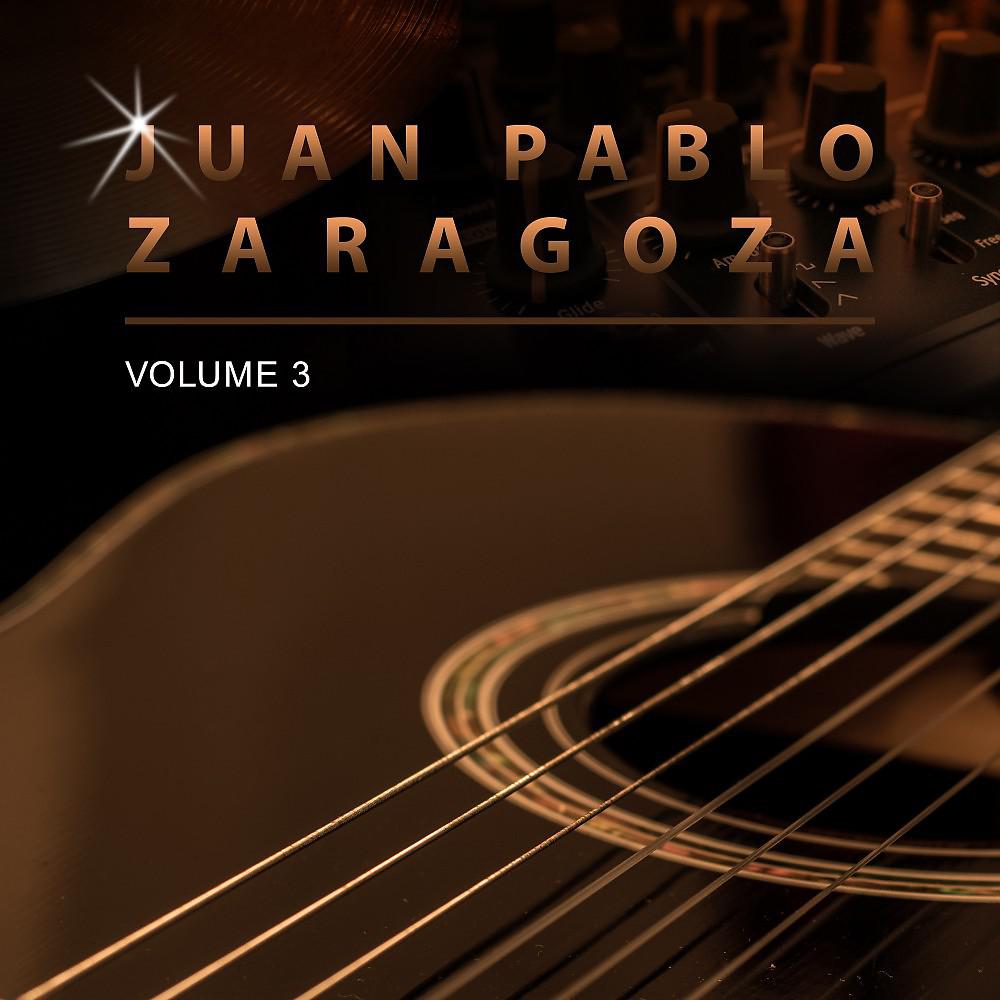 Постер альбома Juan Pablo Zaragoza, Vol. 3