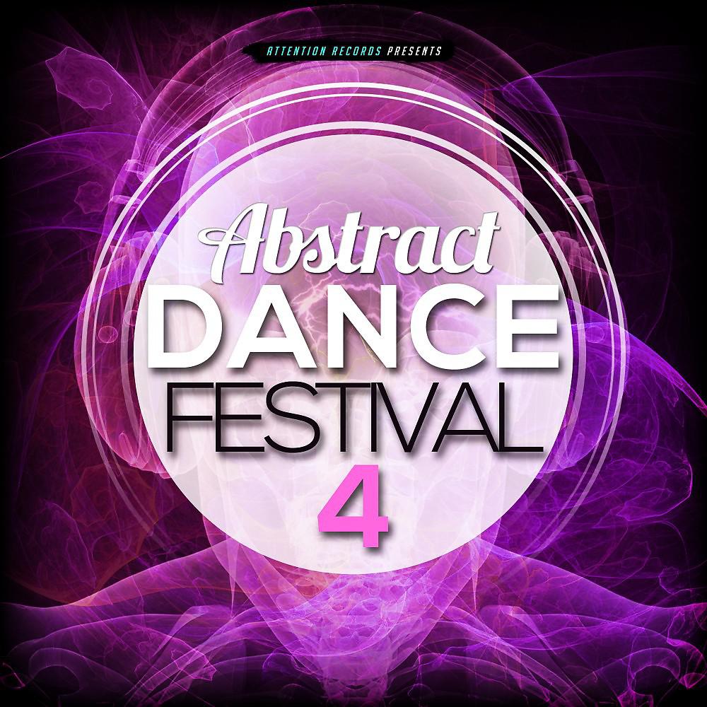 Постер альбома Abstract Dance Festival 4