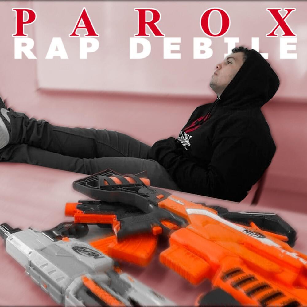 Parox - Rap débile