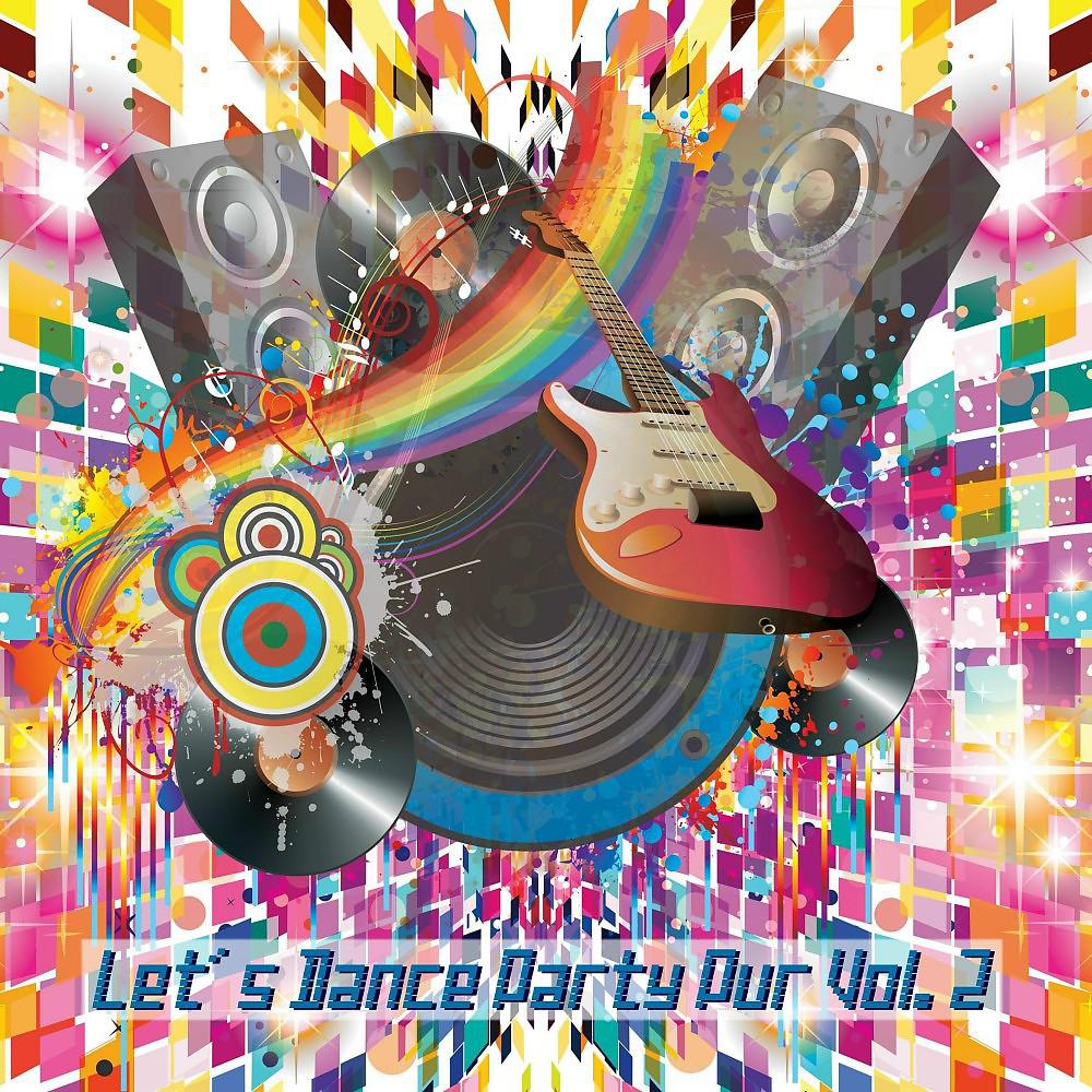 Постер альбома Let's Dance Party Pur, Vol. 2
