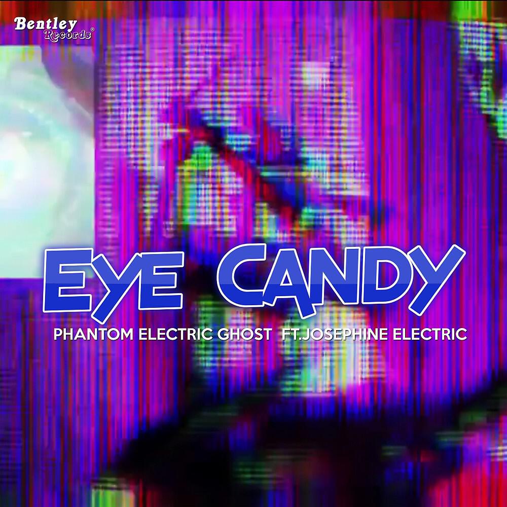 Phantom Electric Ghost - Eye Candy