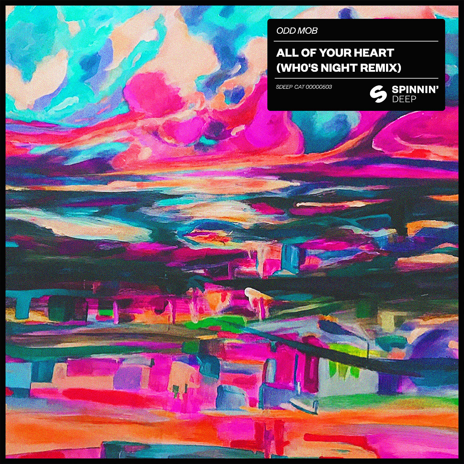 Odd Mob - All Of Your Heart (Wh0's Night Remix)