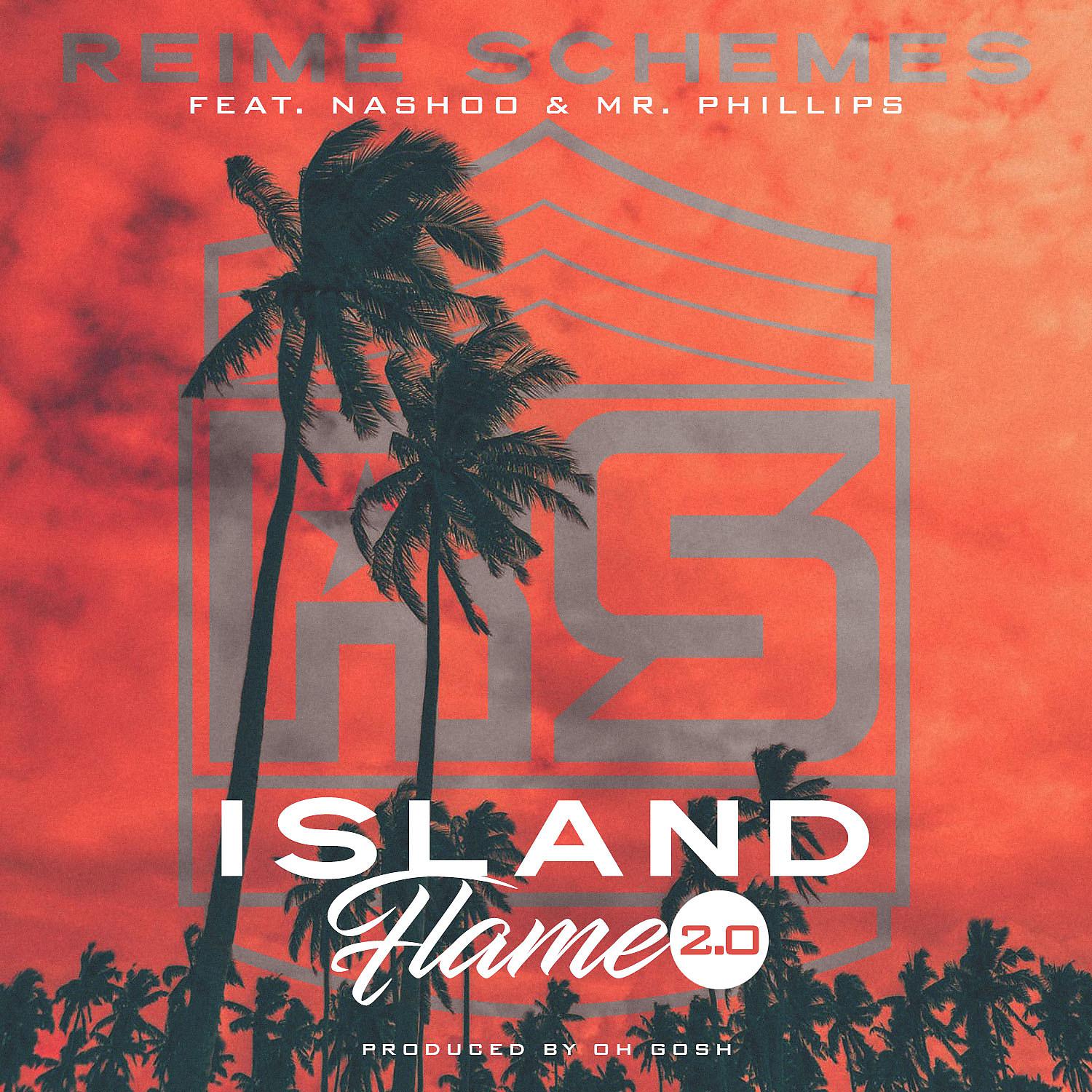 Постер альбома Island Flame 2.0 (feat. Nashoo & Mr. Phillips)