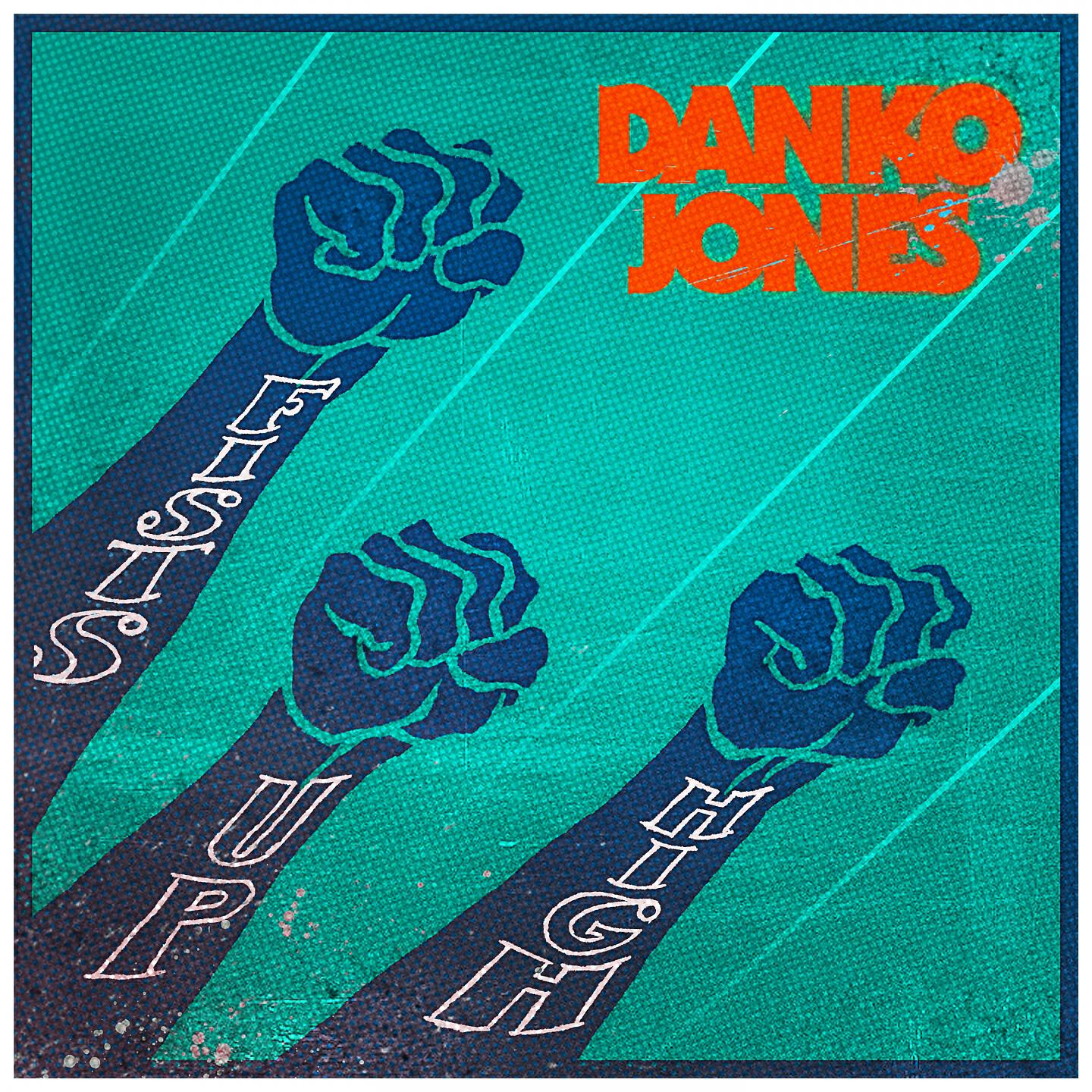 Danko Jones - Fists up High