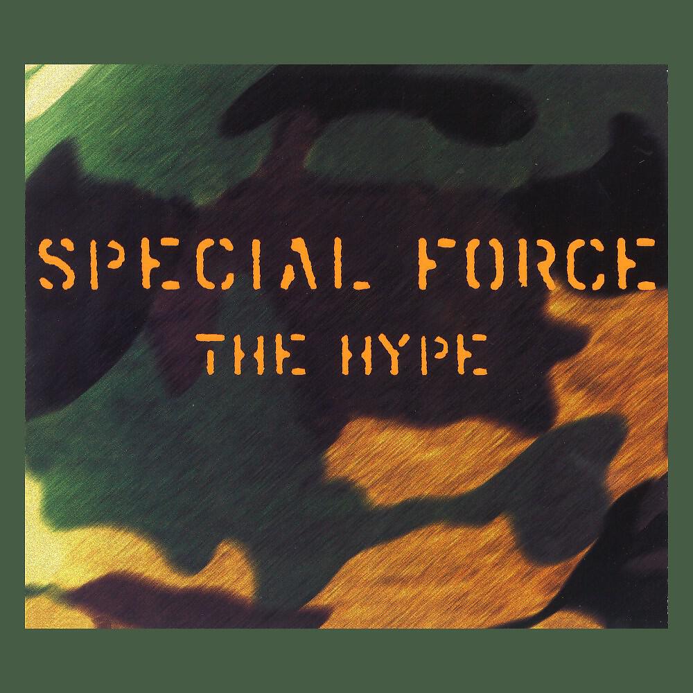 Альбом The Hype исполнителя SPECIAL FORCE