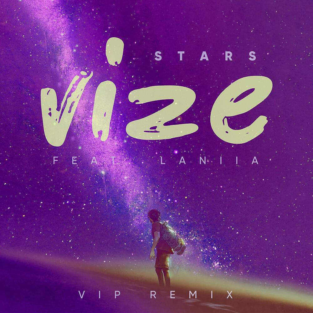 Vize исполнитель. Vize Stars. Vize feat. Laniia - Stars. Vize-feat.-laniia-Stars обложка.