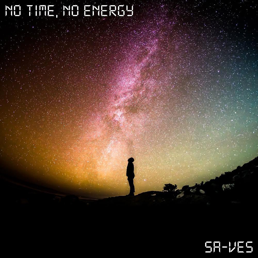 Постер альбома No Time, No Energy