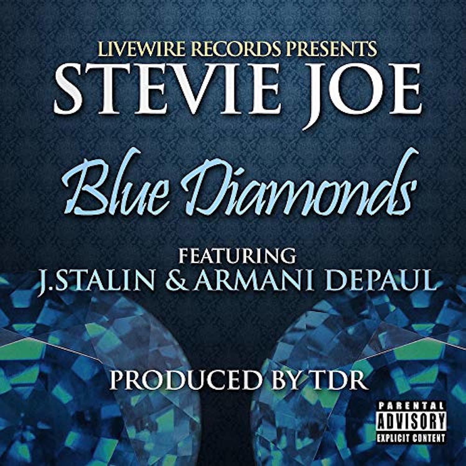Stevie Joe - Blue Diamonds (feat. J. Stalin & Armani DePaul)