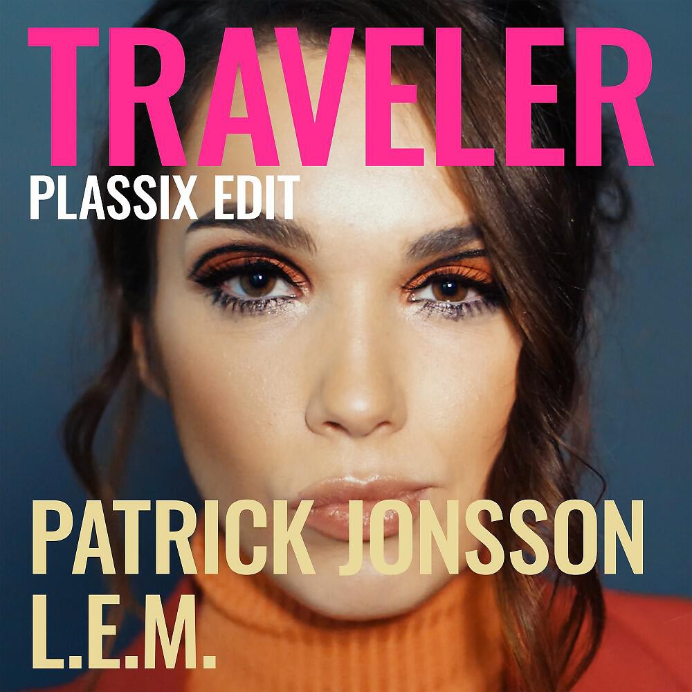 Patrick Jonsson - Traveler (Plassix Edit)