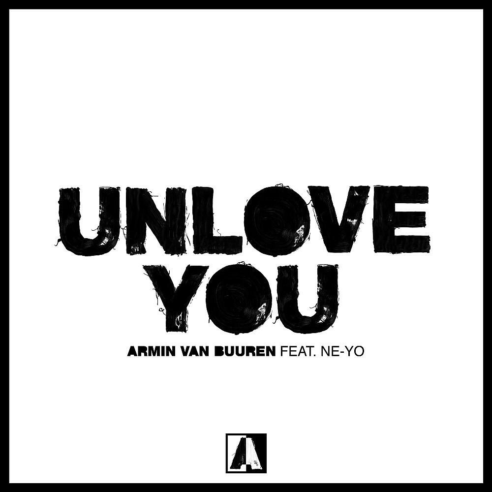 Armin Van Buuren - Unlove You