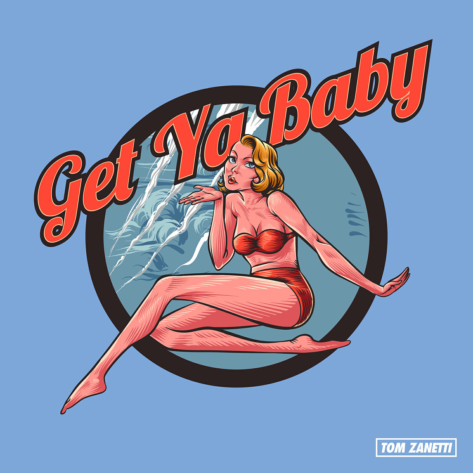 Tom Zanetti - Get Ya Baby