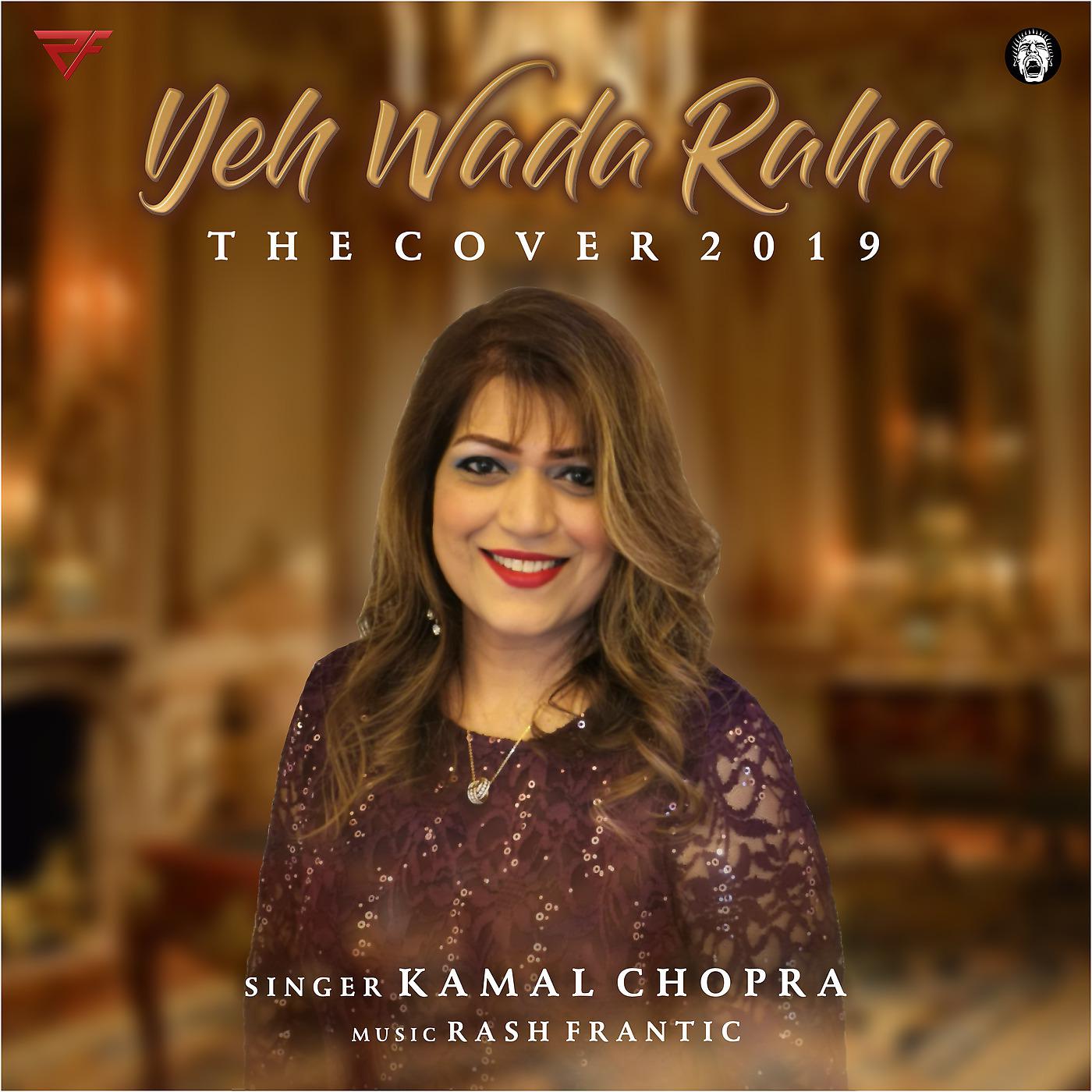 Постер альбома Yeh Wada Raha - Cover 2019