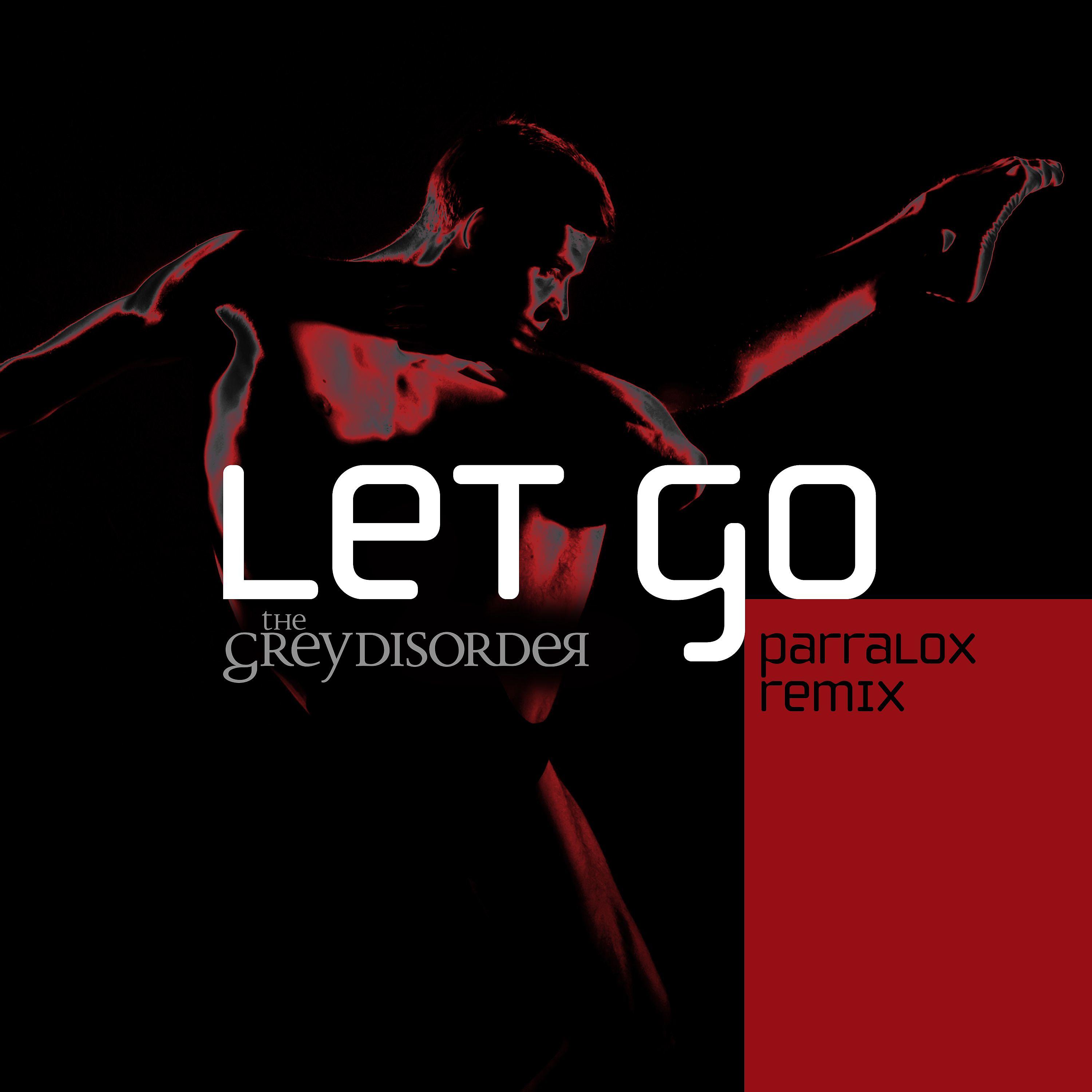 Постер альбома Let Go (Parralox Remix)