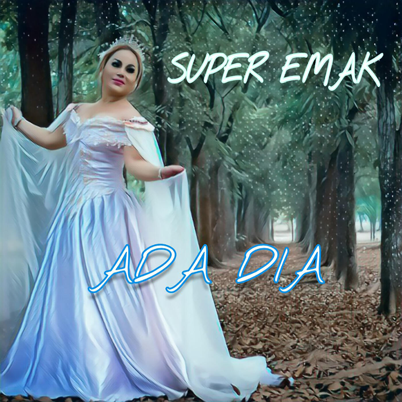 SUPER EMAK - Ada Dia