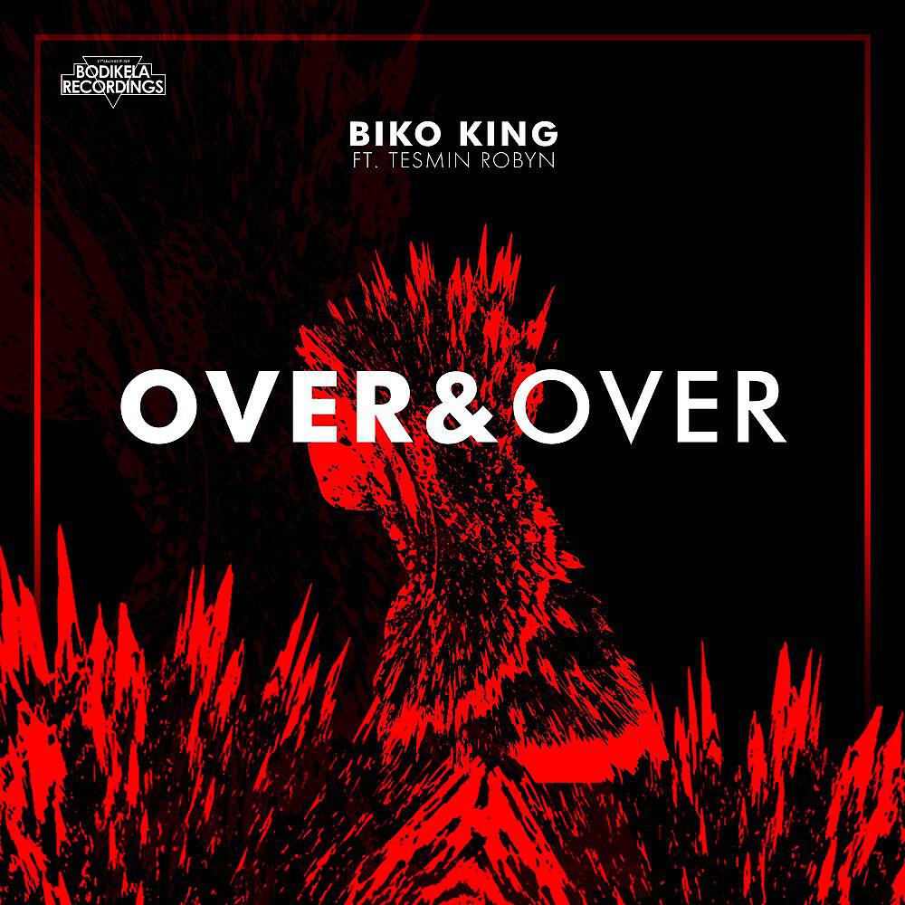 Biko King - Over & Over (Divided Souls & Samuri Remix)