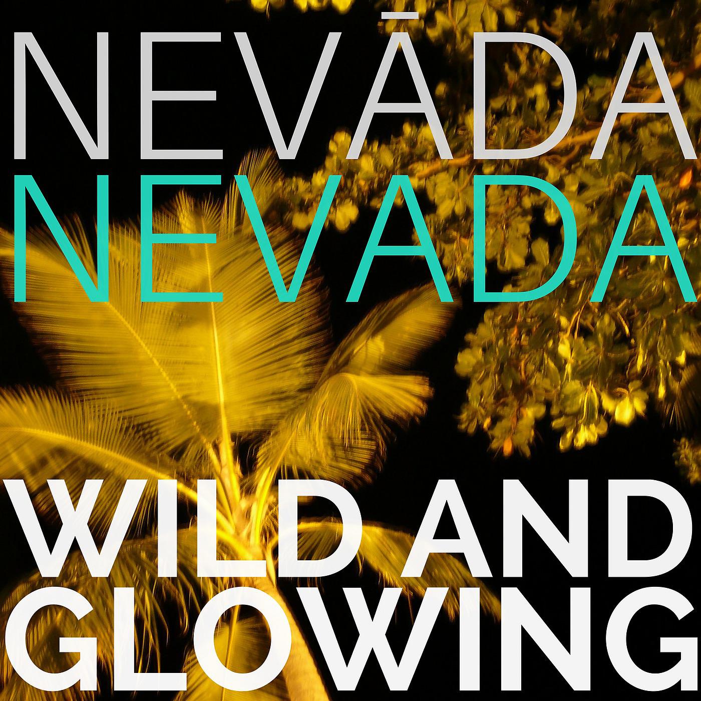 Постер альбома Wild and Glowing