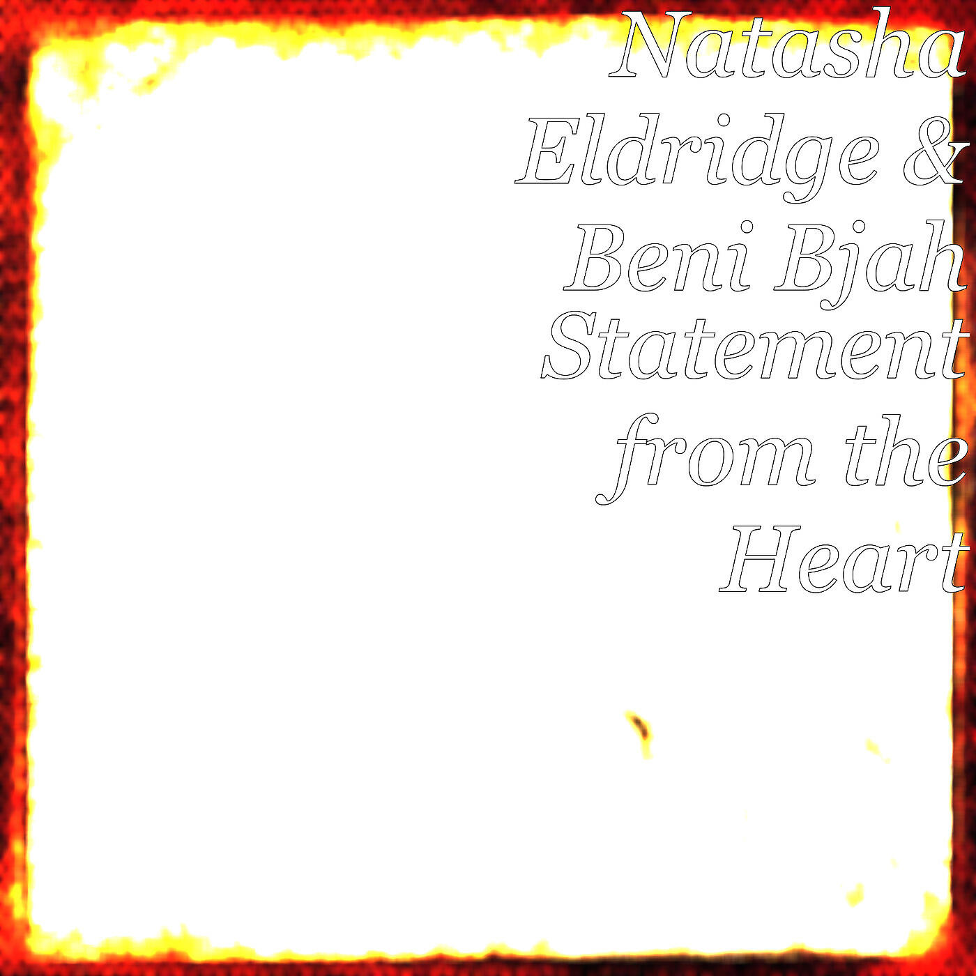 Natasha Eldridge - Statement from the Heart