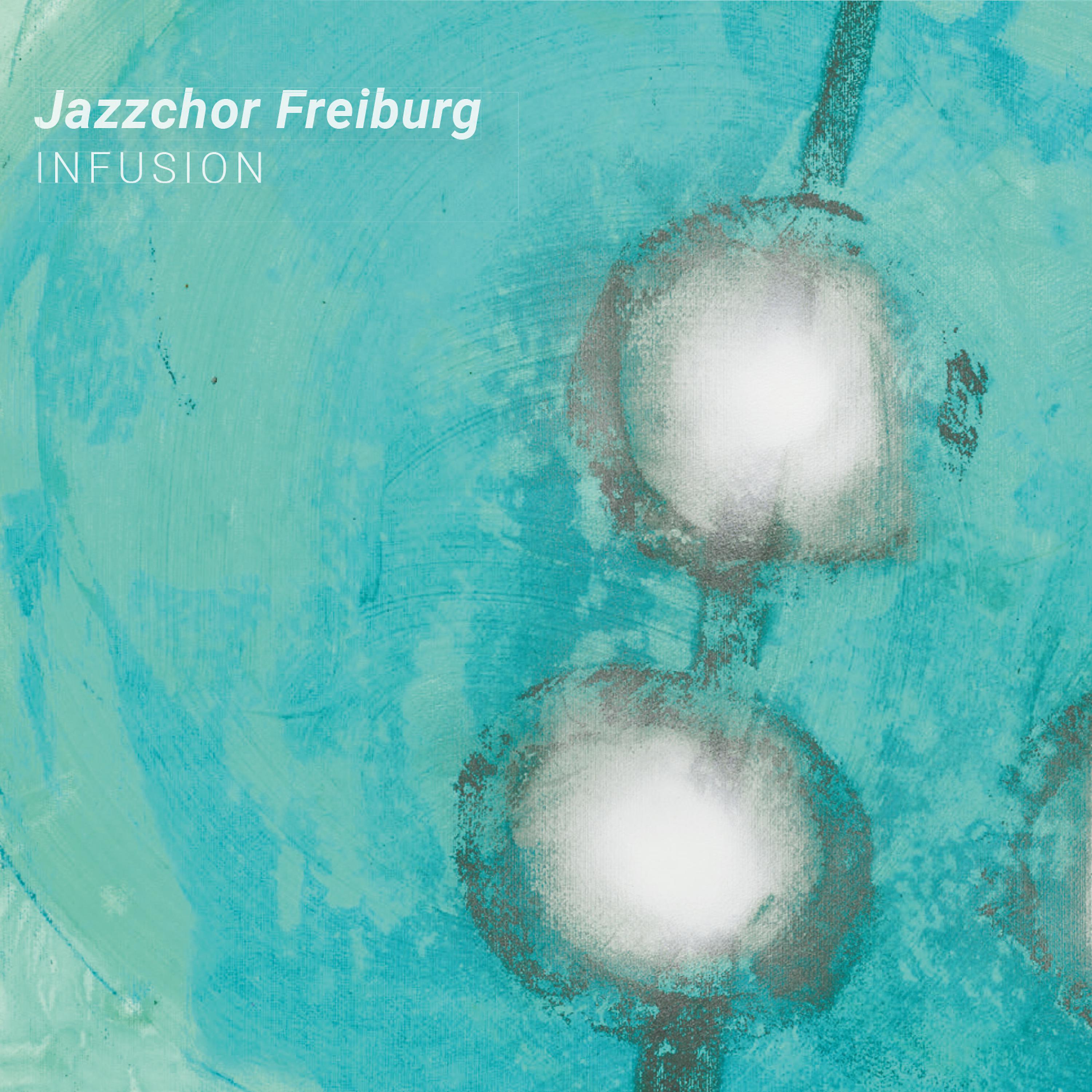 Jazzchor Freiburg - Precious Silence