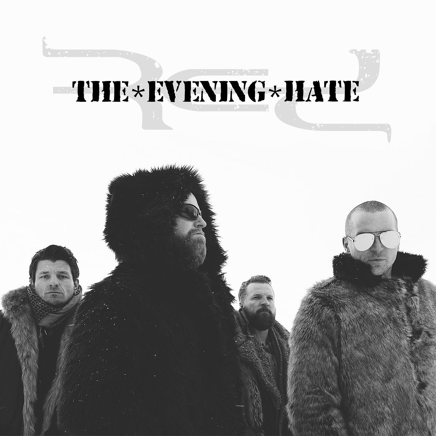 Постер альбома The Evening Hate