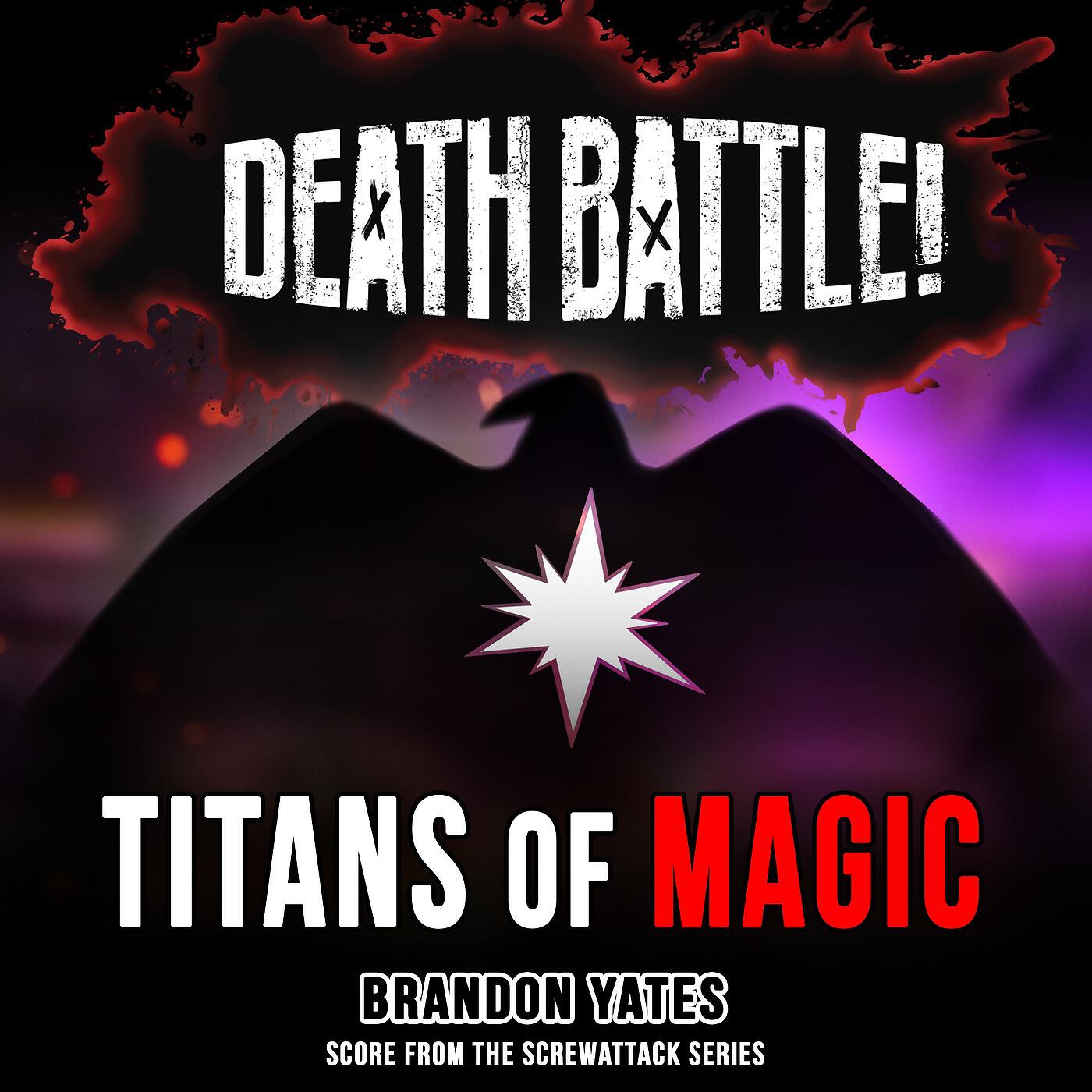 Brandon Yates - Death Battle: Titans of Magic (Score from the ScrewAttack Series)