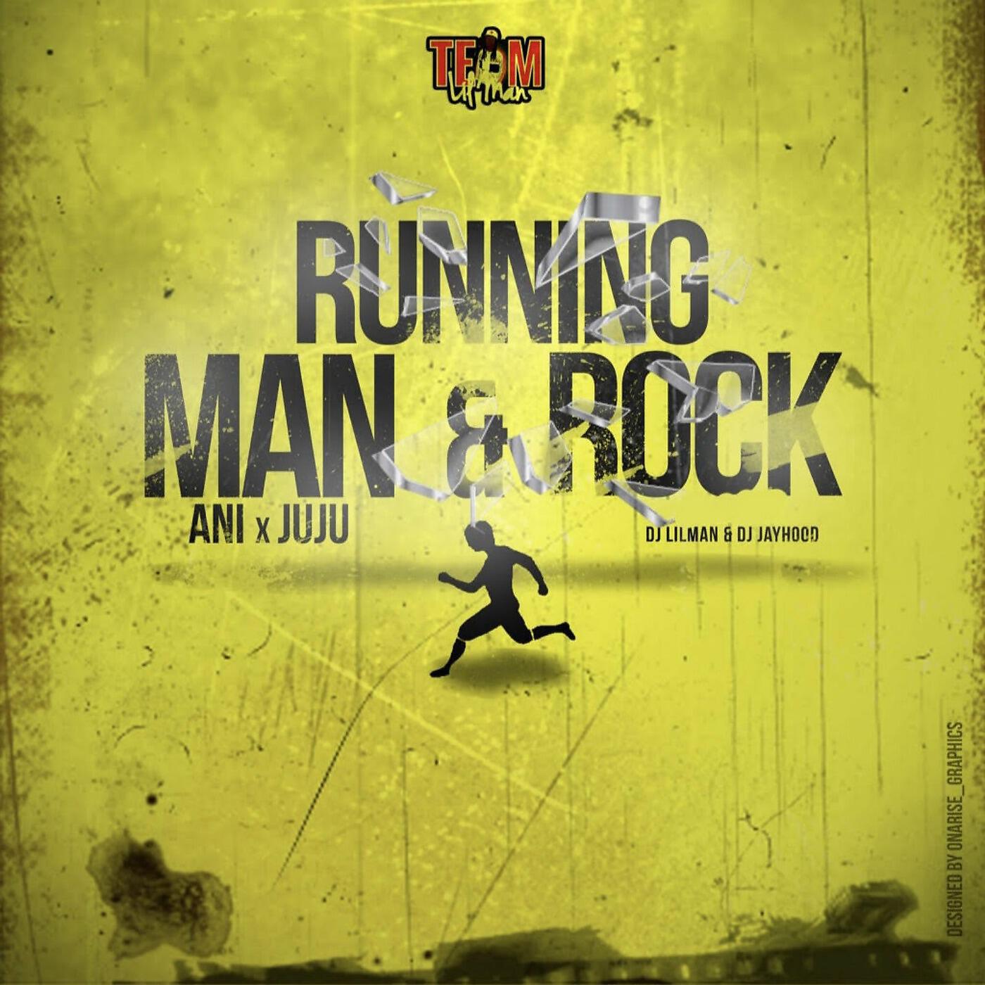 DJ LILMAN - Running Man & Rock (feat. Ani, Ju Ju & DJ Jayhood)