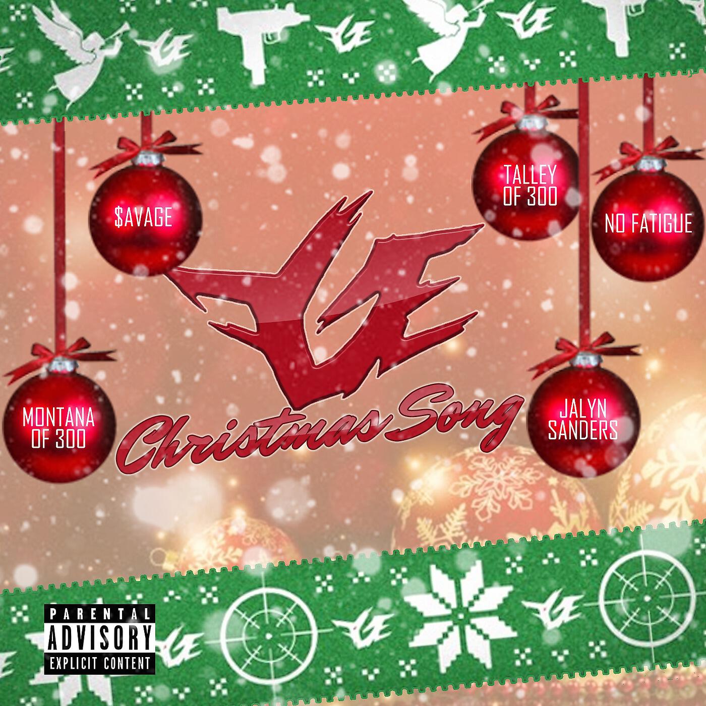 Montana Of 300, Talley Of 300, $avage, No Fatigue & Jalyn Sanders - FGE Christmas Song