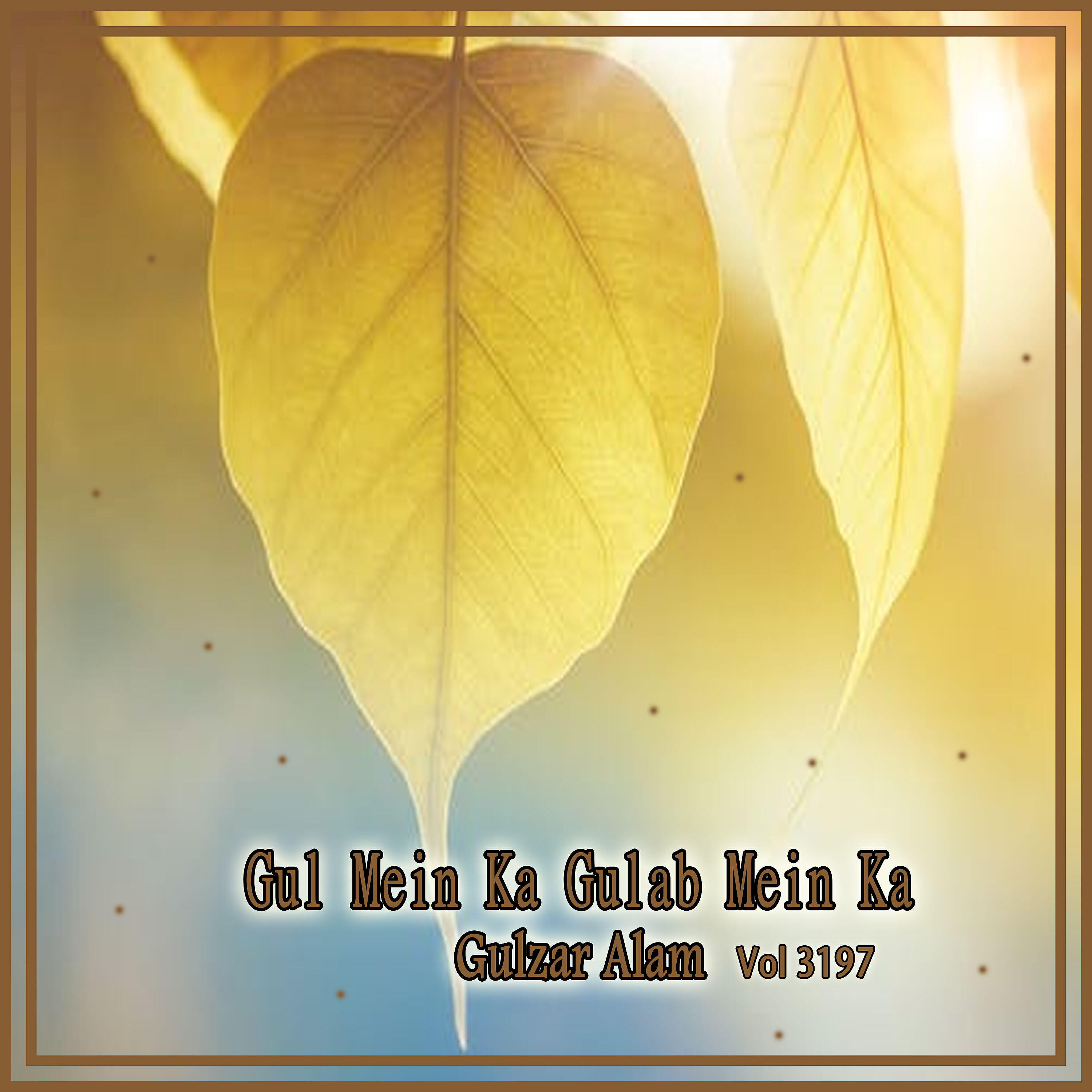 Gulzar Alam - Hagha Taley Wakh