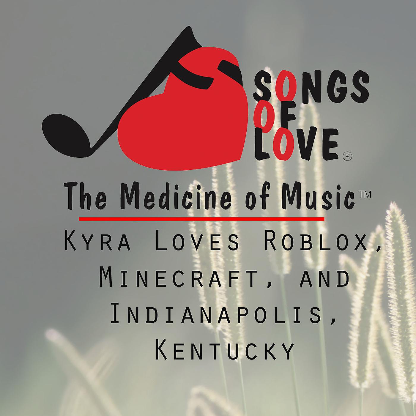 Постер альбома Kyra Loves Roblox, Minecraft, and Indianapolis, Kentucky