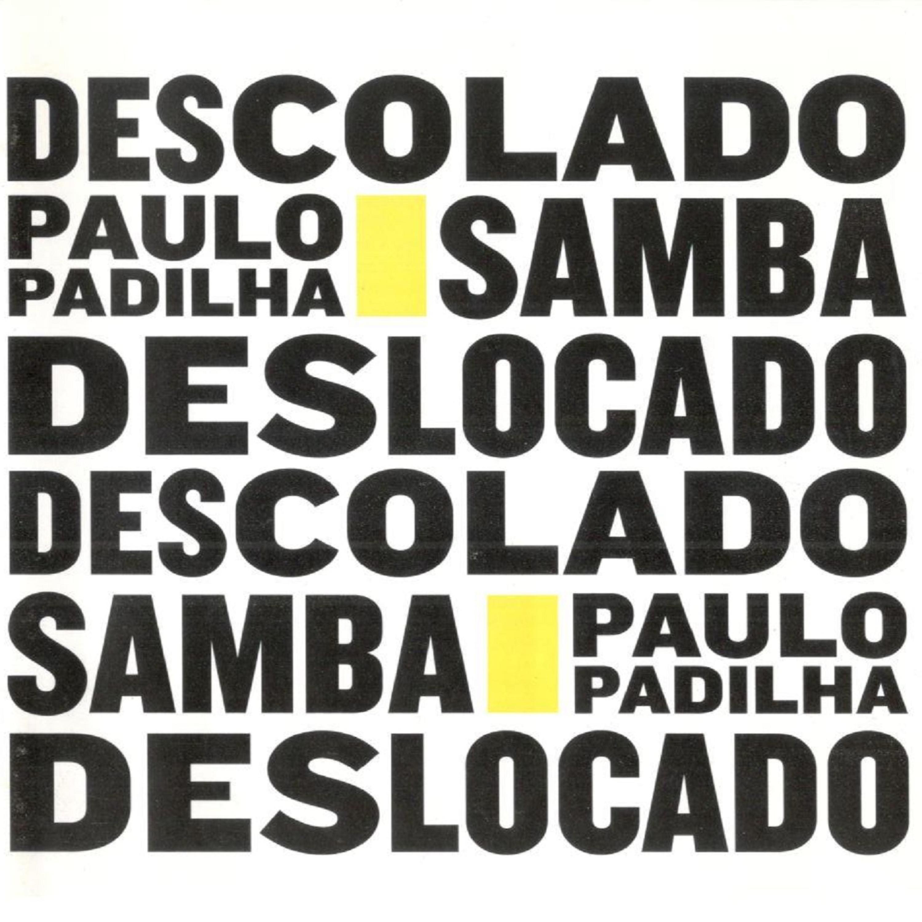 Постер альбома Samba Descolado Deslocado Samba