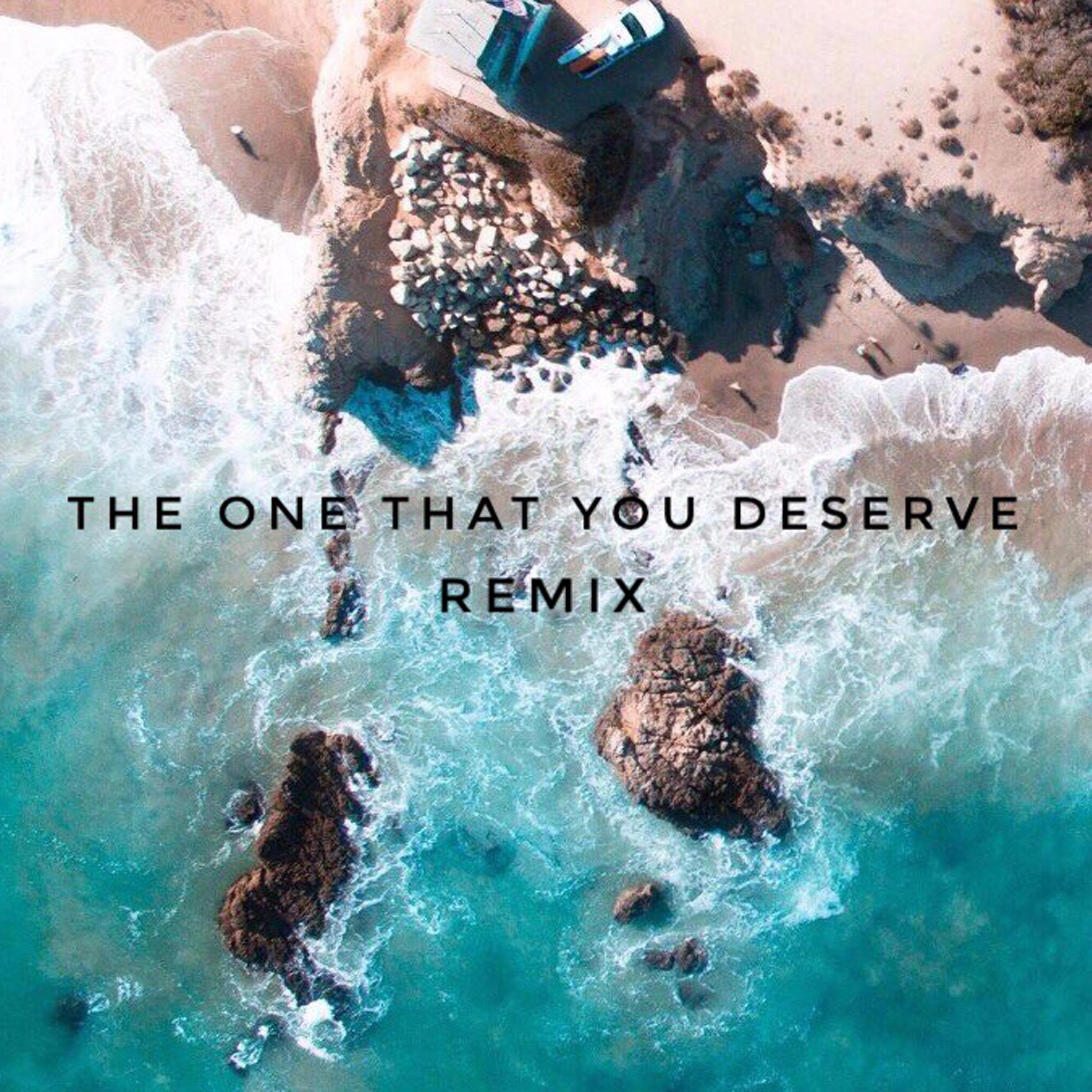 Постер альбома The One That You Deserve