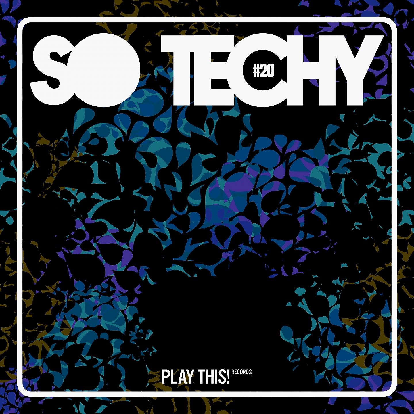Постер альбома So Techy! #20