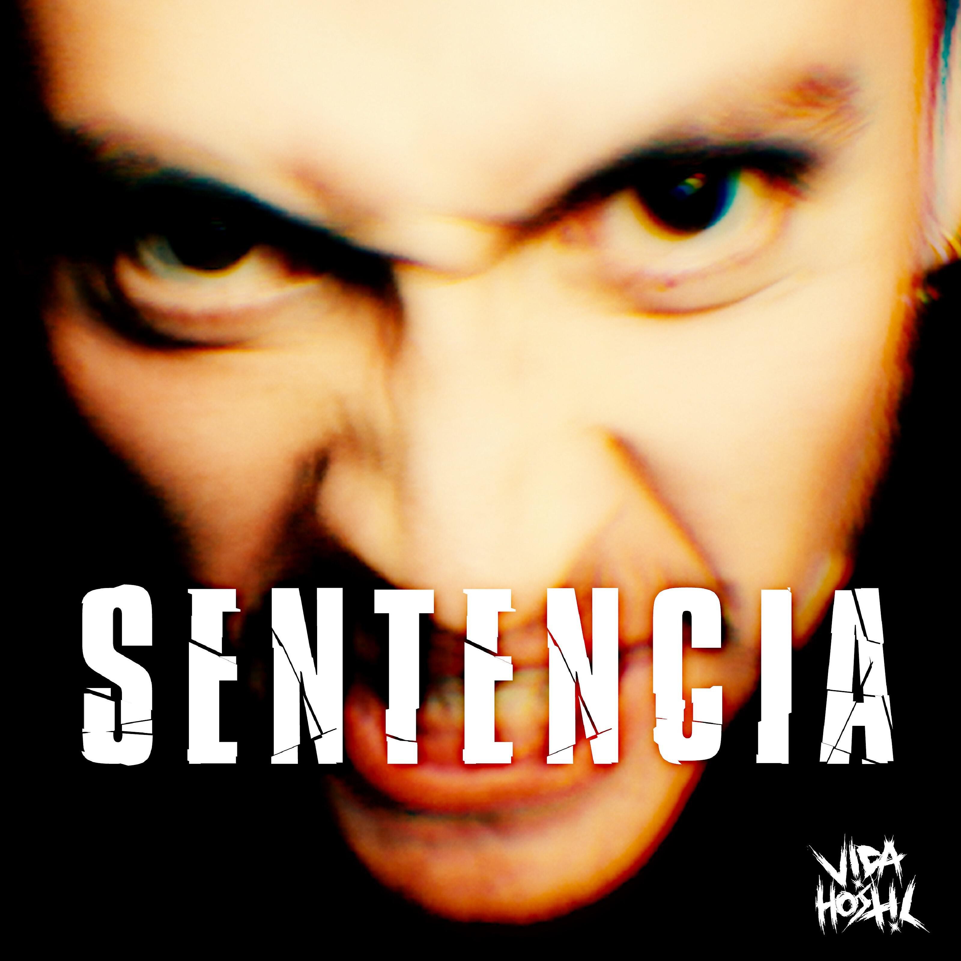 Vida Hostil - Sentencia