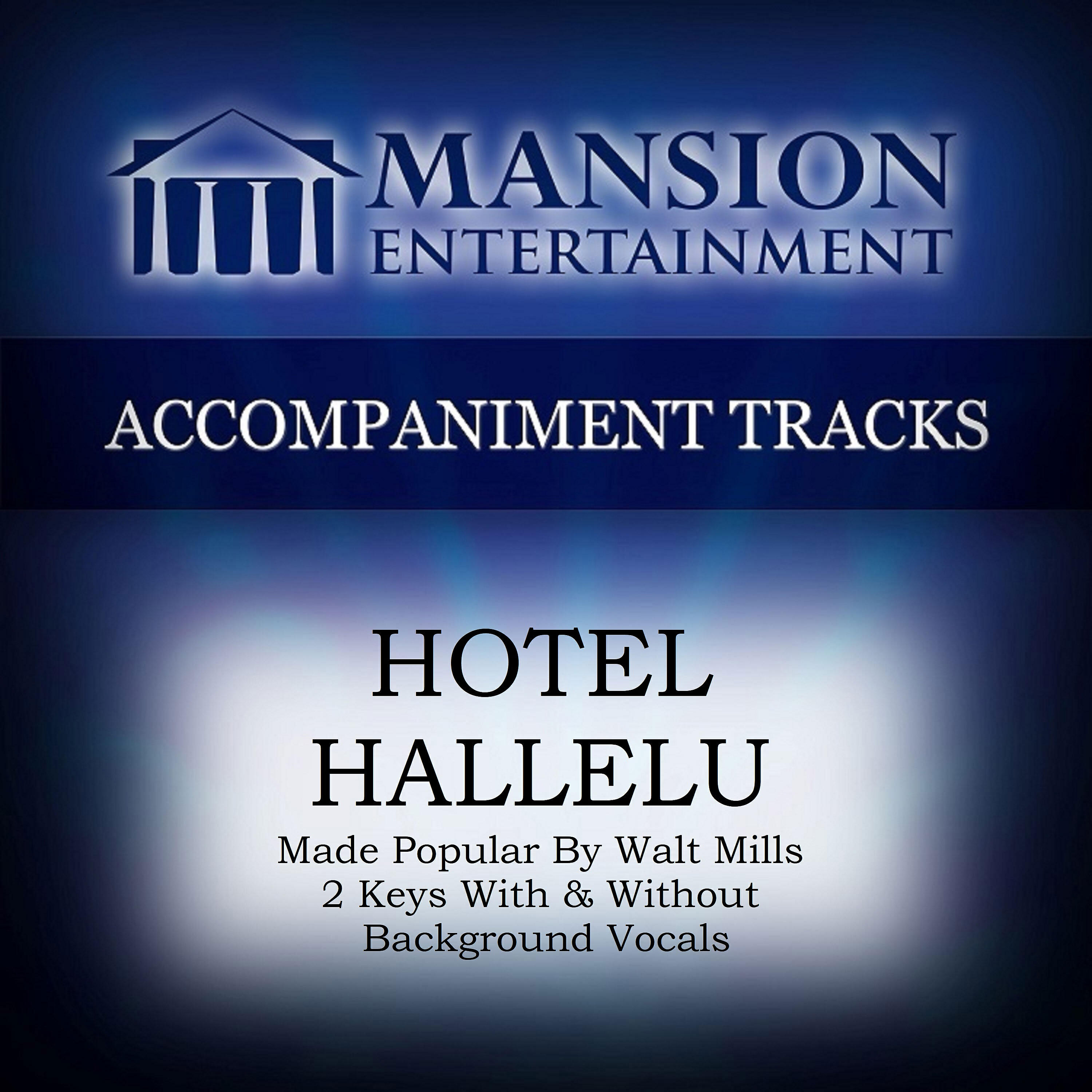 Franklin Christian Singers - Hotel Hallelu (High Key E with Bgvs)