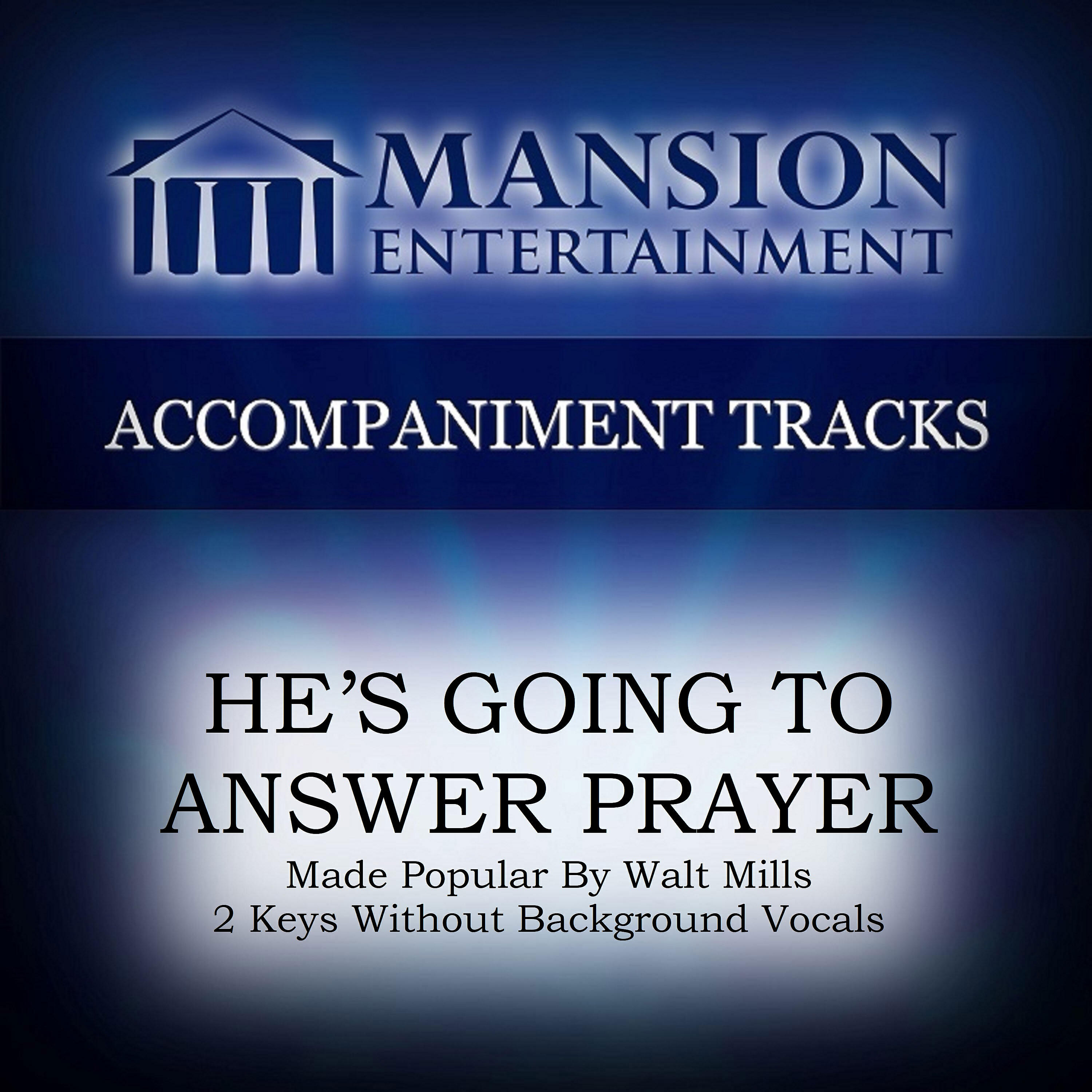 Franklin Christian Singers - HE’S GOING TO ANSWER PRAYER (High Key F-F#-G without BGVs)