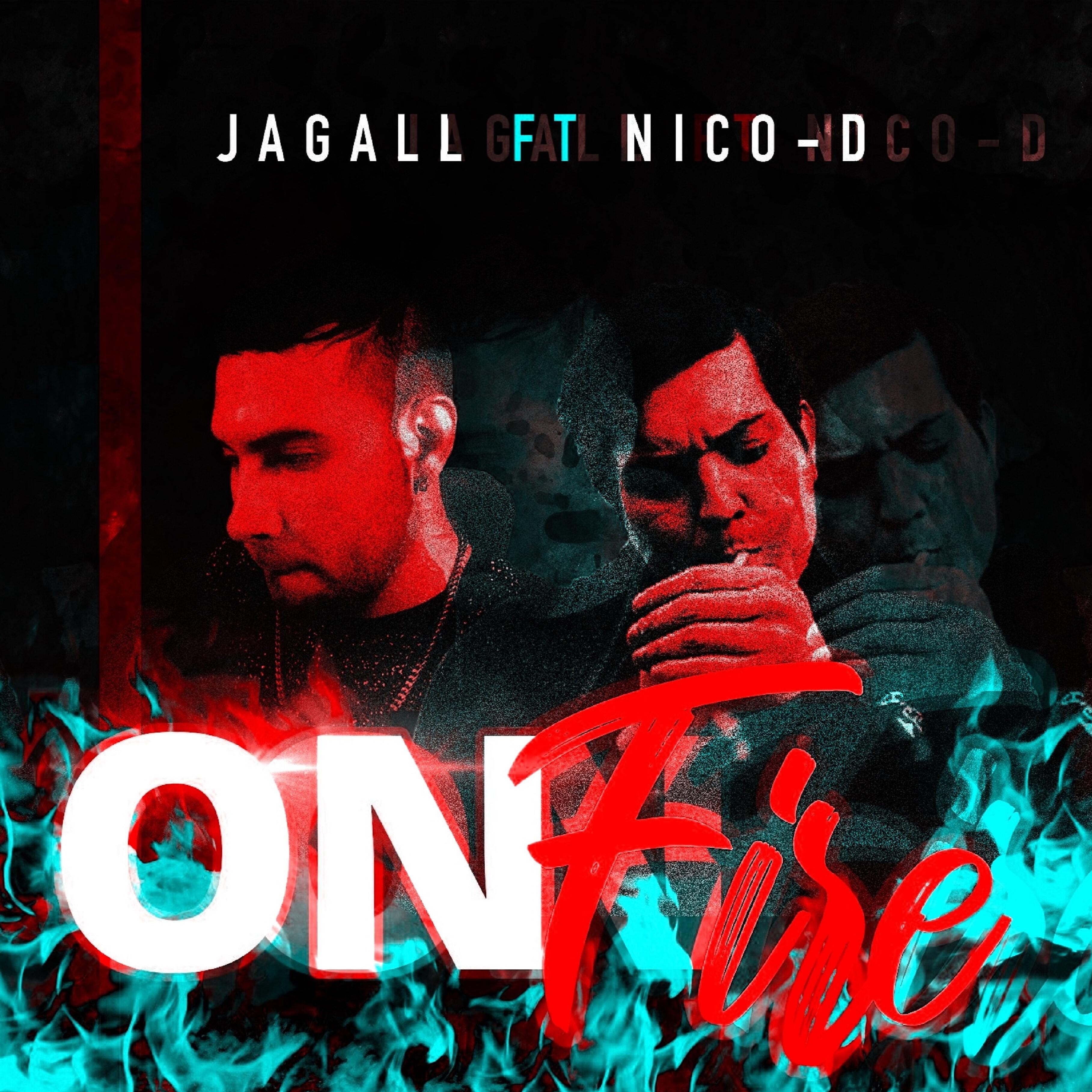 Jagall - Onfire (feat. Nico D)