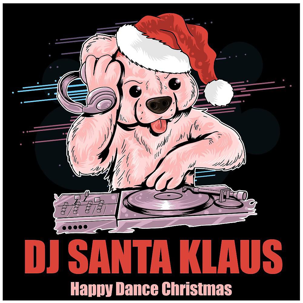 DJ Santa Klaus - Santa Claus Is Coming to Town