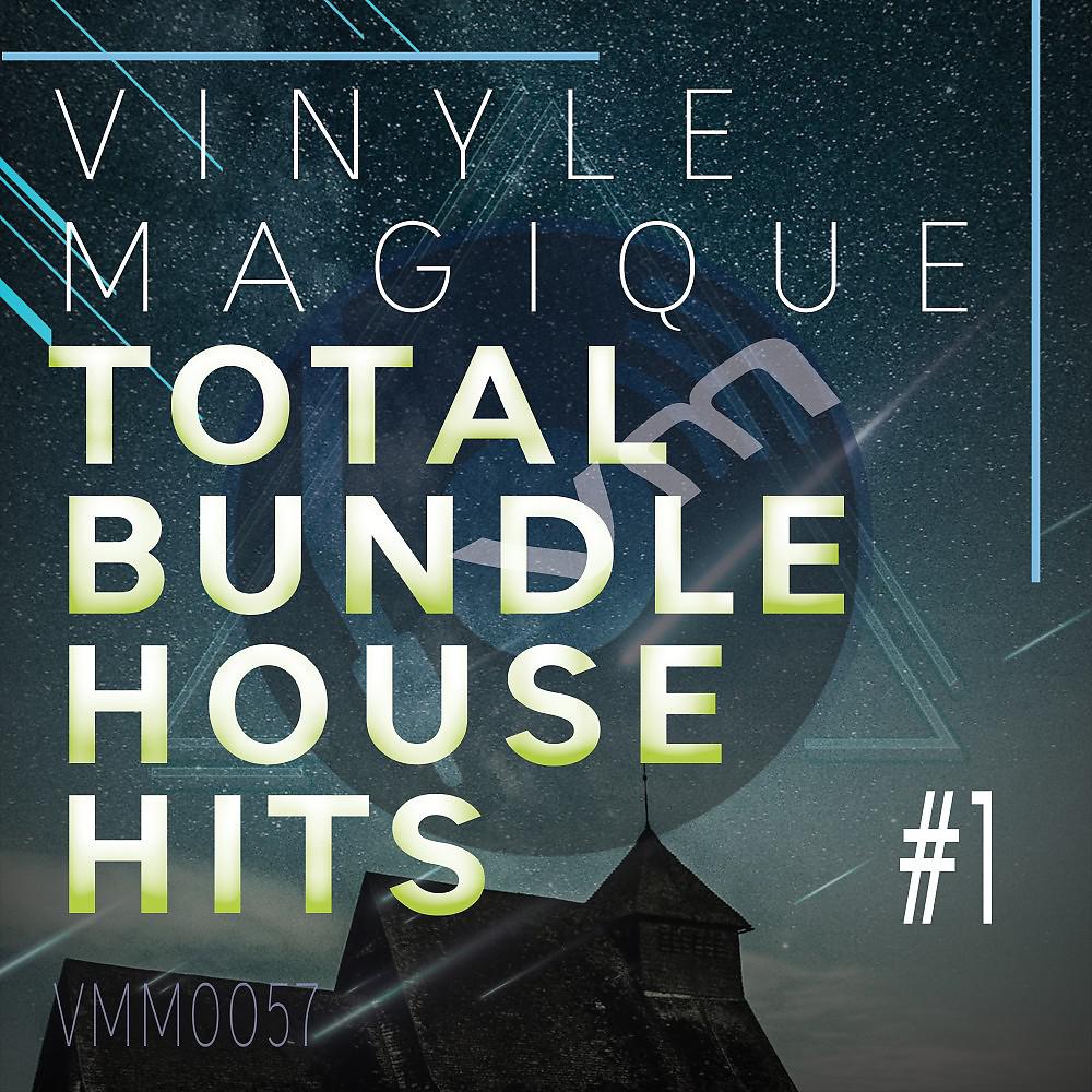 Постер альбома Vinyle Magique: Total Bundle House Hits #1