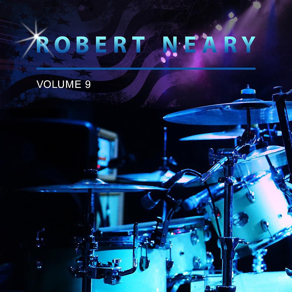Постер альбома Robert Neary, Vol. 9
