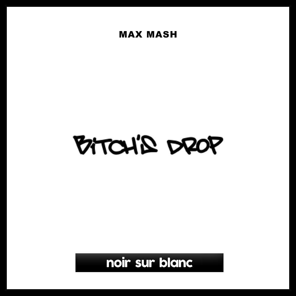 Постер альбома Bitch's Drop