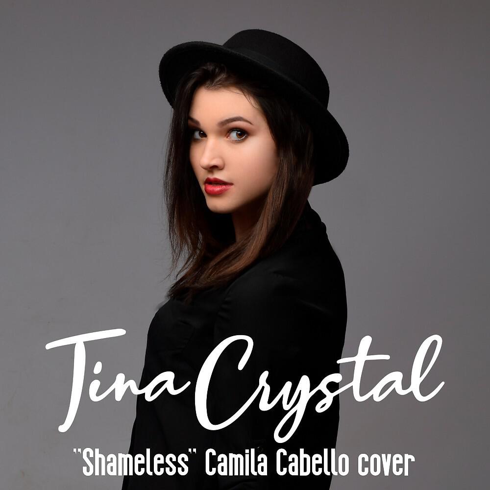 Tina Crystal - Shameless (Camila Cabello) [Cover]