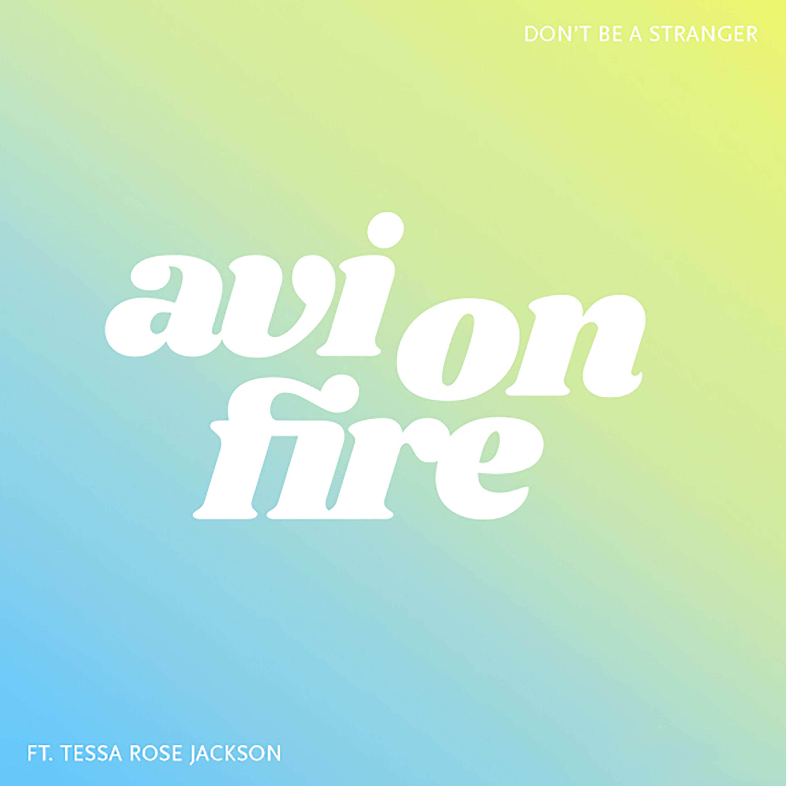 Tessa Rose Jackson - Don't Be a Stranger