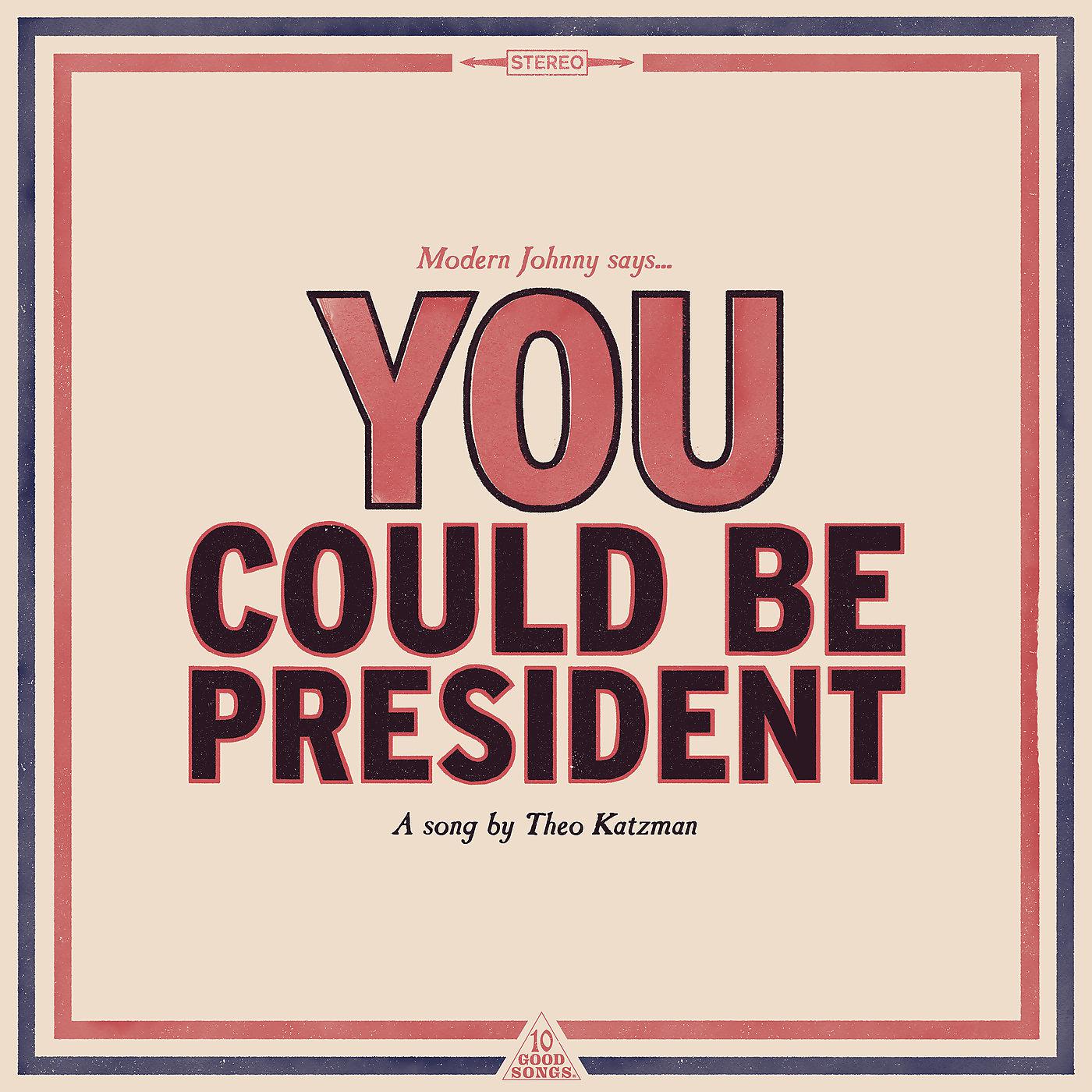 Постер альбома You Could Be President