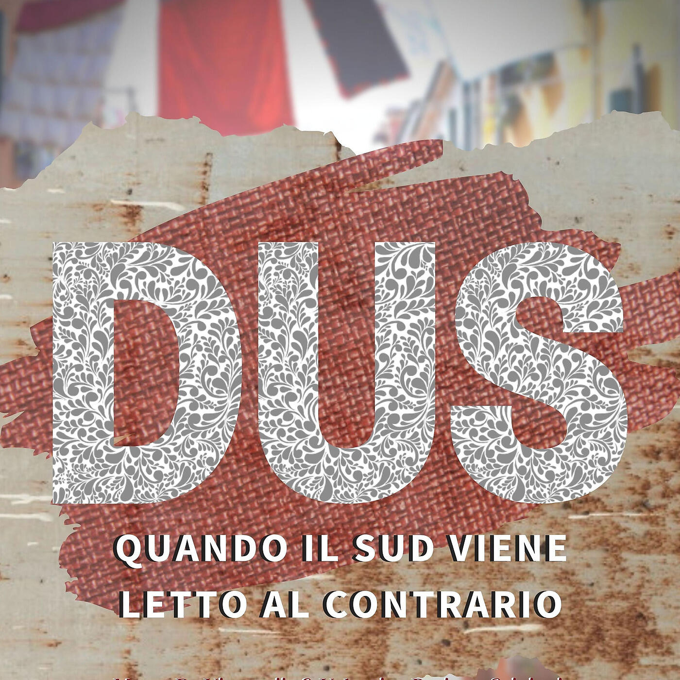Marco De Vincentiis - Dus - Quando il sud viene letto al contrario
