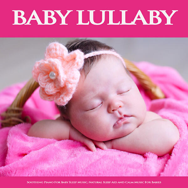 Baby Sleep Music - Baby Lullabies For Sleeping Through the Night