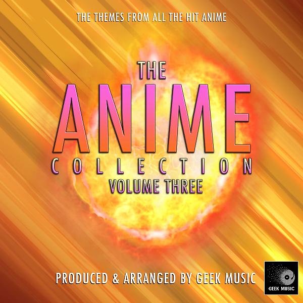 Постер альбома The Anime Collection, Vol. 3