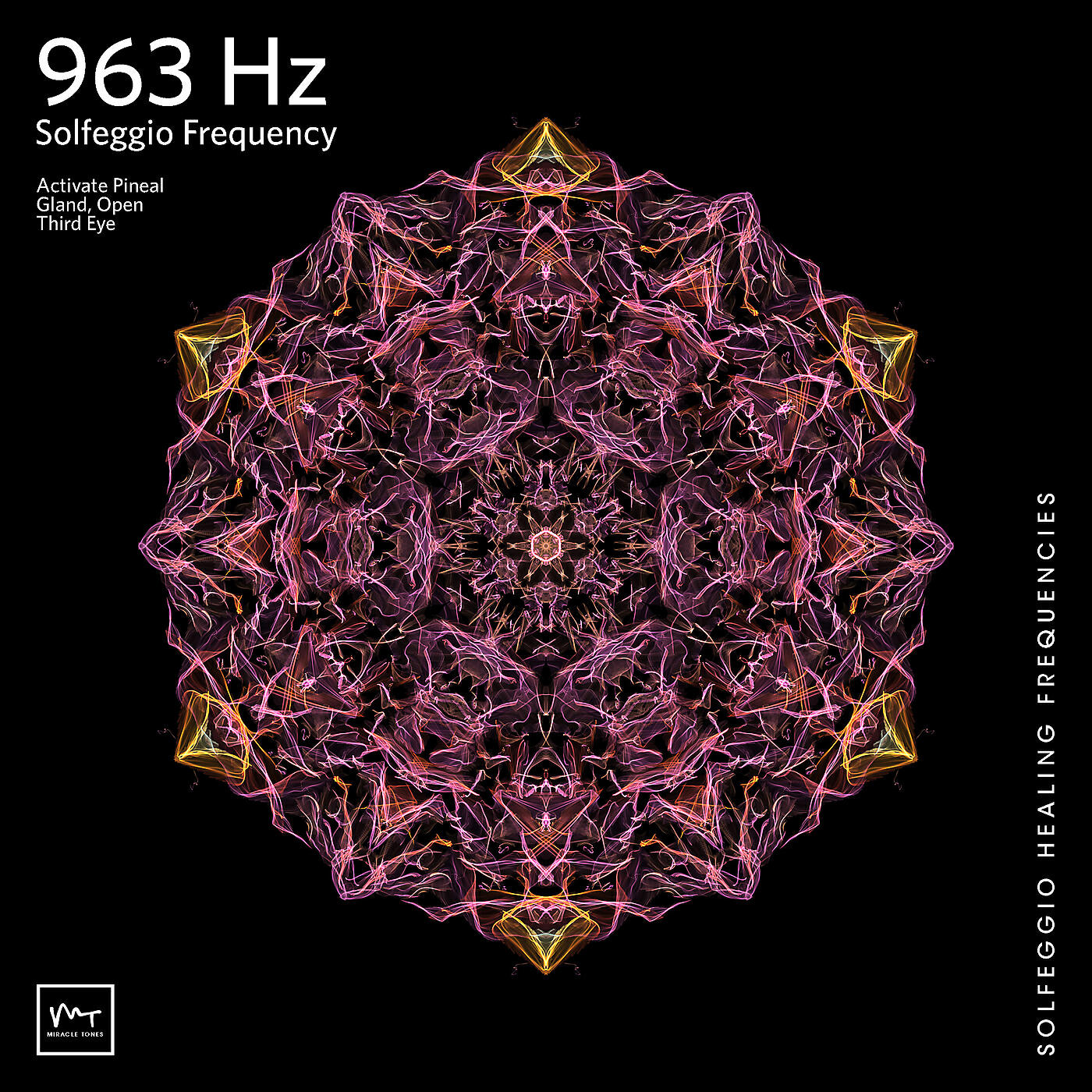 Miracle Tones - 963 Hz Courage & Inner Power