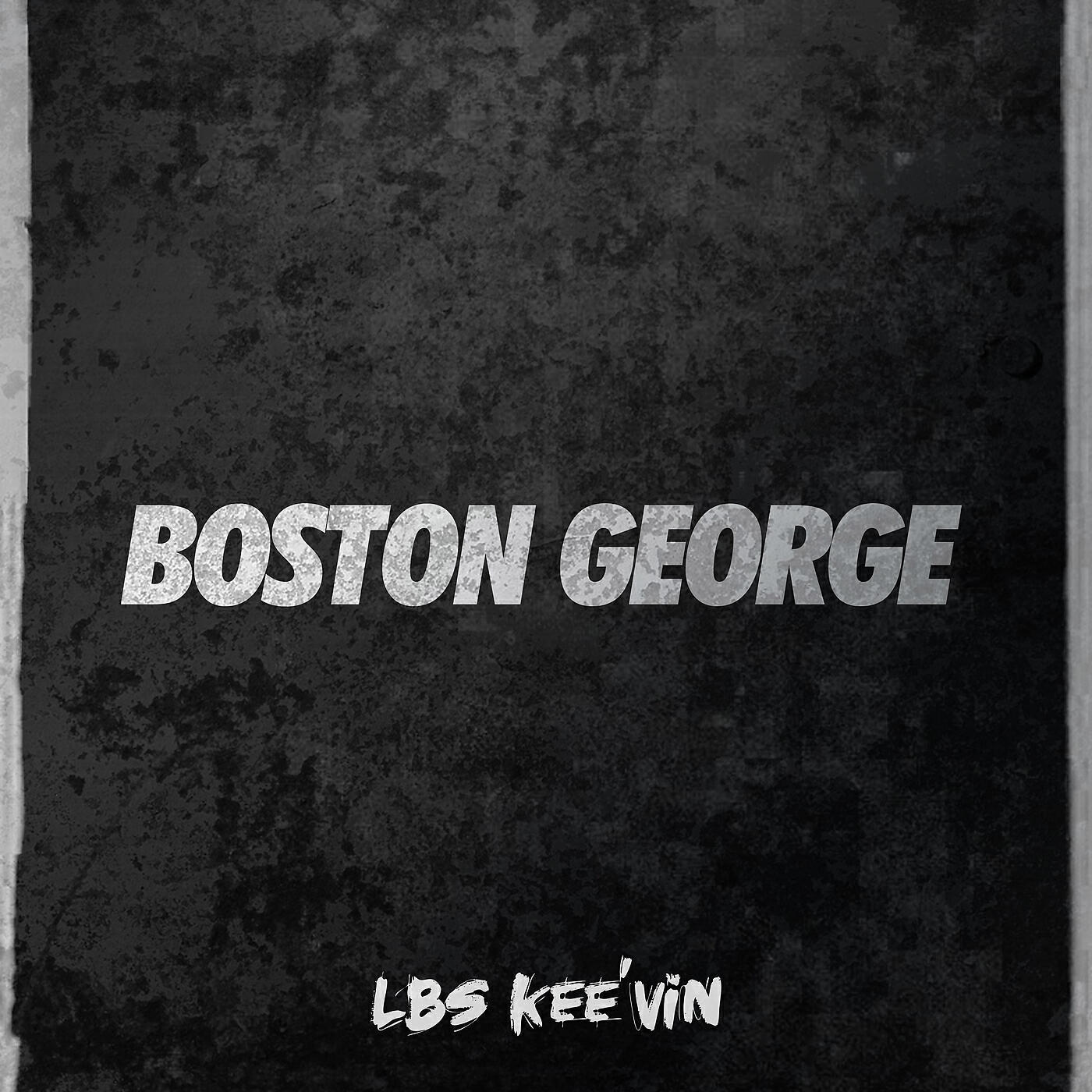 LBS Kee'vin - Boston George