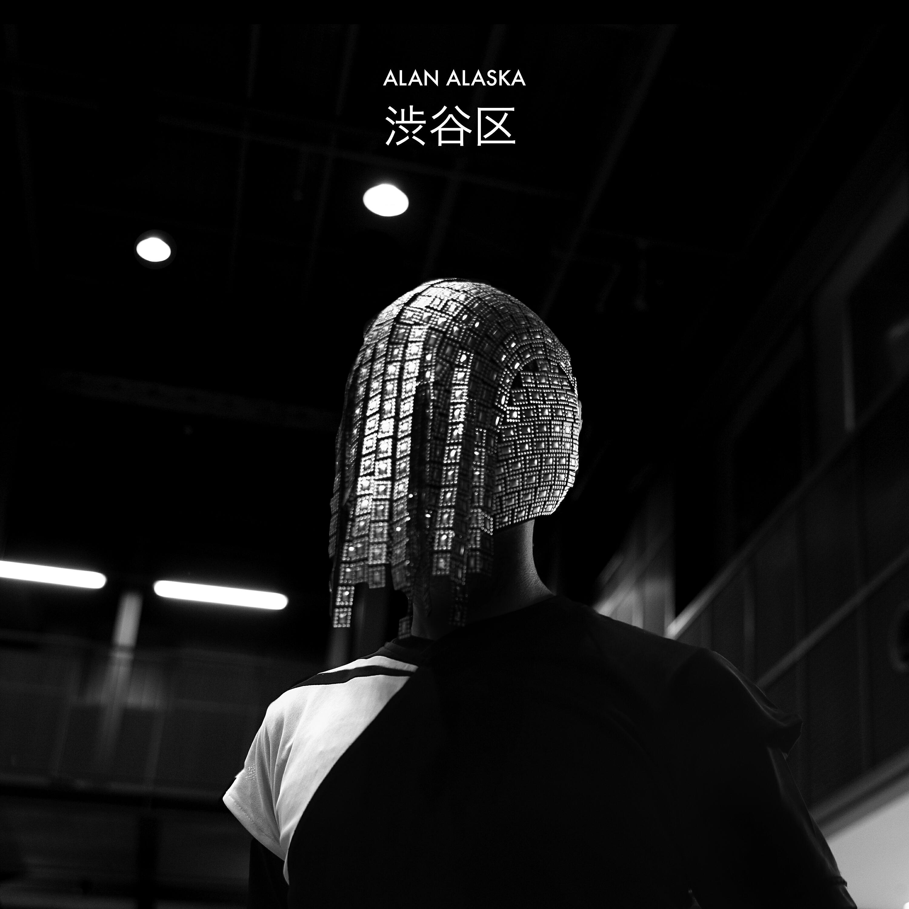 Alan Alaska - Shibuya